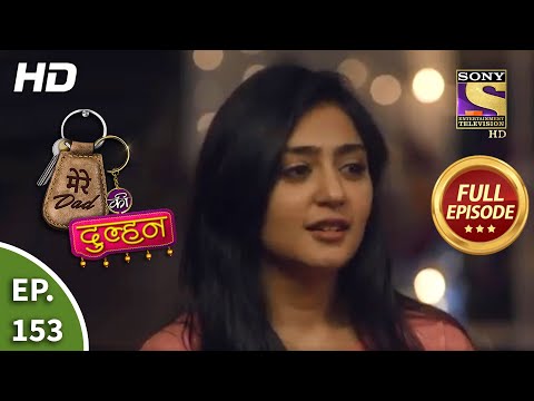 Mere Dad Ki Dulhan - Ep 153 - Full Episode - 1st October, 2020