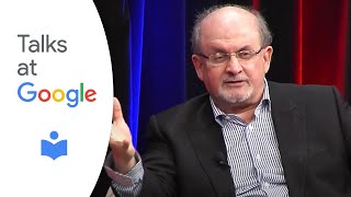 Salman Rushdie: "Two Years Eight Months and Twenty-Eight Nights" | Talks at Google