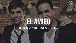 Romeo Santos - El Amigo ft. Julio Iglesias (Letra)