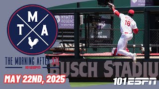 The Morning After - May 22nd, 2025