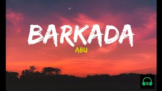 Download lagu Abu - Barkada (Lyrics) mp3