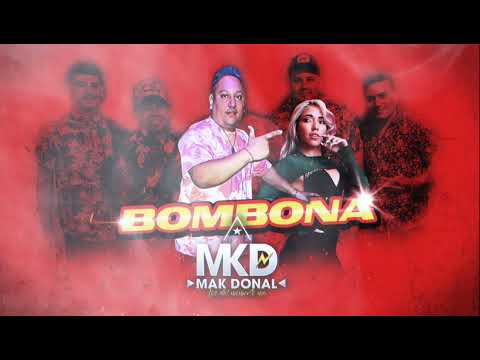 Mak Donal - Bombona (NUEVO 2022)
