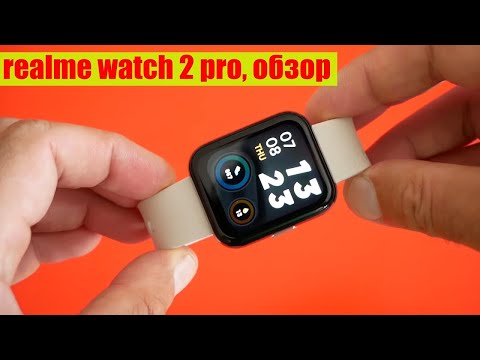 В топку Xiaomi и Amazfit! Смарт-часы realme Watch 2 Pro / Арстайл /