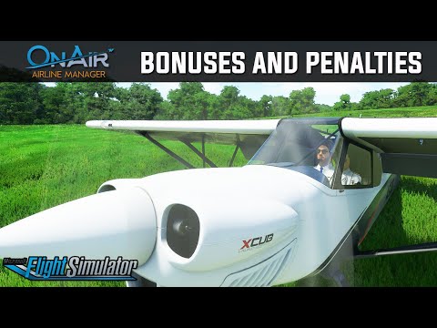 OnAir Airline Manager - Flight Bonuses and Penalties | Microsoft Flight Simulator 2020