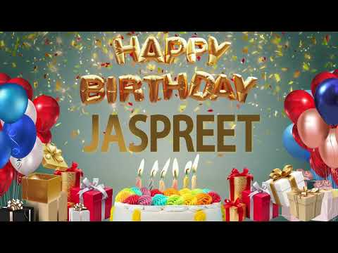 Jaspreet - Happy Birthday Jaspreet