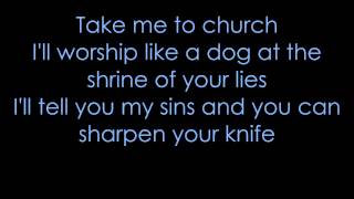 Video thumbnail of "Hozier - Take me to Church / Lyrics ♬"