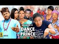 A DANCE FOR THE PRINCE  (SEASON 4) {TRENDING NEW MOVIE} - 2022 LATEST NIGERIAN NOLLYWOOD MOVIES