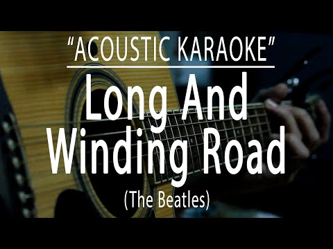 Long and winding road - The Beatles (Acoustic karaoke)