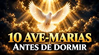 ❤️ 10 AVE-MARIAS ANTES DE DORMIR | Receba os 7 Dons do Espírito Santo e Tenha uma Noite Abençoada