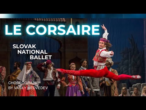 LE CORSAIRE - SLOVAK NATIONAL BALLET