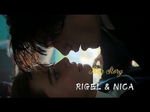Rigel & Nica  ❤️ || Their story || Tearsmith 😪