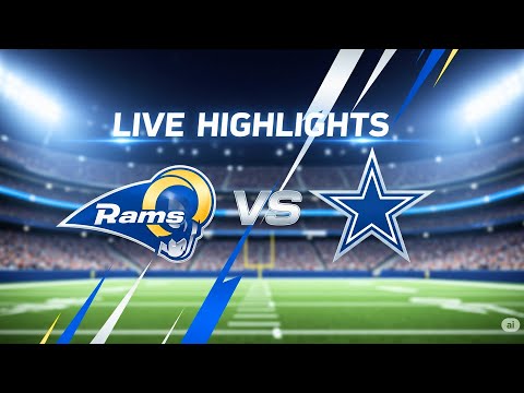 LIVE: Rams vs Cowboys Full Game Highlights | NFL Preseason Week 1