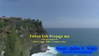 Download lagu Lagu rohani Kristen 'TUHANLAH PENJAGAMU' Cipt : Julia Lentey, Voc : Juliet V Voice mp3 Download lagu Lagu rohani Kristen 'TUHANLAH PENJAGAMU' Cipt : Julia Lentey, Voc : Juliet V Voice mp3