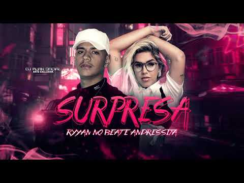 ANDRESSA & RYAN NO BEAT - SURPRESA