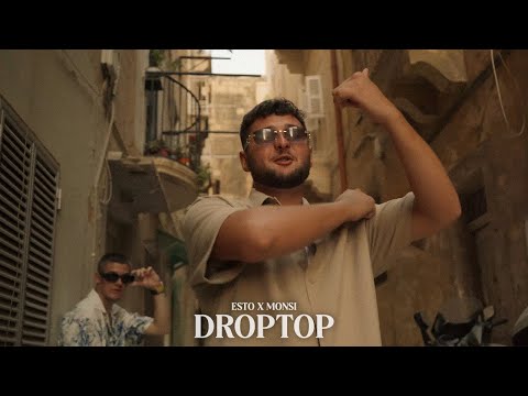 ESTO X MONSI - DROPTOP (Official Music Video)