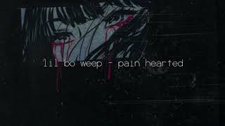 lil bo weep // pain hearted (Türkçe Çeviri)