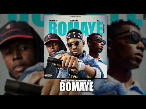 Black Ismo Feat. King Marley & M.A.L - Bomayé (Audio Officiel)