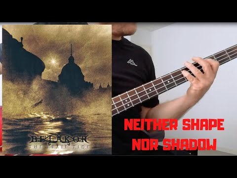 BE'LAKOR - Neither Shape Nor Shadow - Bass Cover
