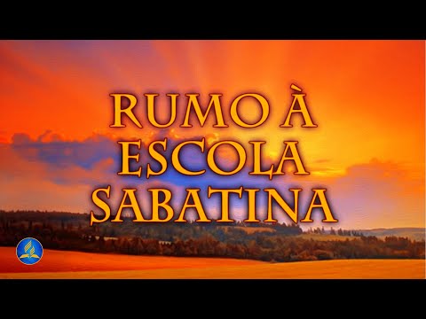 Hinário Adventista 508 - RUMO À ESCOLA SABATINA