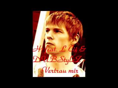 H1 feat. L Cii & DUBStyleZ - Vertrau mir