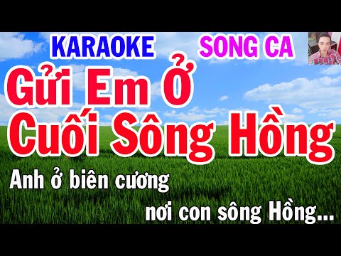 Karaoke Song Ca Gửi em ở cuối sông Hồng Nhạc Sống gia huy karaoke