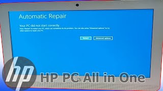 HP PC ALL IN ONE Automatic Repair, Your PC did not start correctly, Windows 10, 8, 7