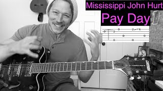 Pay Day - Complete Guitar Tutorial with Tab - Mississippi John Hurt