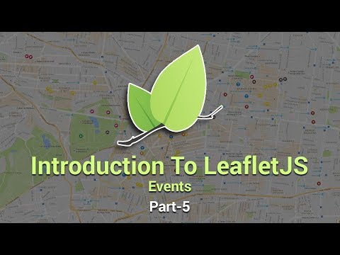 Introduction To Leaflet JS | Events | Part 5 | Eduonix