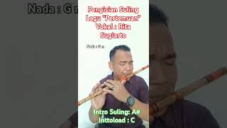 Download lagu Pengisian Suling lagu ' Pertemuan' vokal :Rita Sugiarto #tutorialsuling #coversuling mp3 Download lagu Pengisian Suling lagu ' Pertemuan' vokal :Rita Sugiarto #tutorialsuling #coversuling mp3