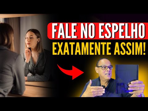 FALE ESSAS 3 PALAVRAS EM FRENTE AO ESPELHO E TUDO SERÁ SEU!