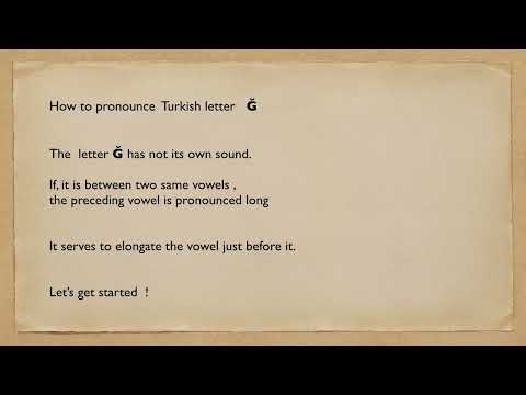 How to pronounce Turkish letter Ğ /soft g / yumuşak Ğ / Part 1 /Turkse zachte G