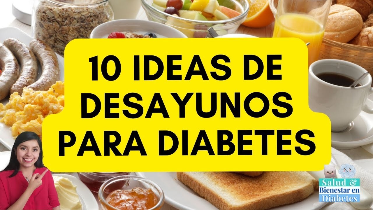 10 DESAYUNOS PARA PERSONAS CON DIABETES