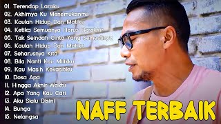 Download lagu DENGER LAGU NAFF GAK ADA BOSENNYA || 30 LAGU JADI INGET MASA LALU || Terendap Laraku |Kenanglah Aku mp3
