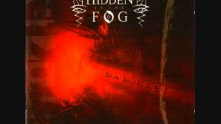 Hidden in the Fog - For The Sightless To Behold