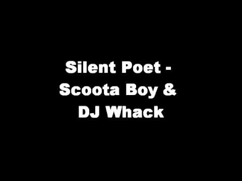 Silent Poet - Scoota Boy & DJ Whack