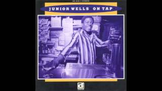 Junior Wells - You Gotta Love Her with a Feeling