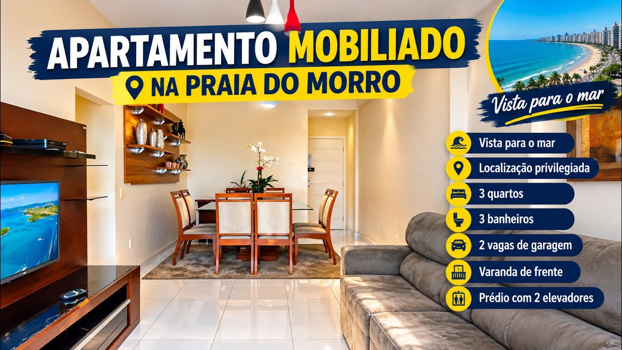 Apartamento na Praia do Morro mobiliado, 3 quartos, 3 banheiros, 2 vagas e vista para o mar