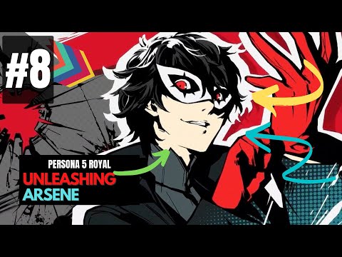 Unleashing Arsene | Persona 5 Royal [PT8]