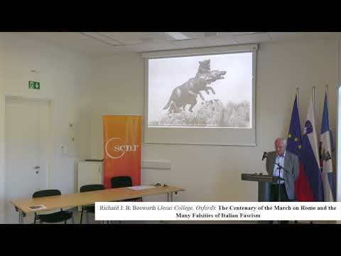 Richard Bosworth: The Centenary of the March on Rome and the Many Falsities of Italian Fascism