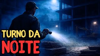 RELATOS DE TRABALHADORES NOTURNOS - História de terror