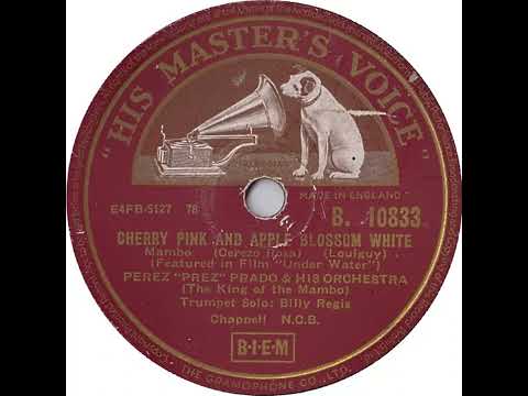 UK New Entry 1955 (34) Perez ''Prez'' Prado & His Orchestra - Cherry Pink And Apple Blossom White