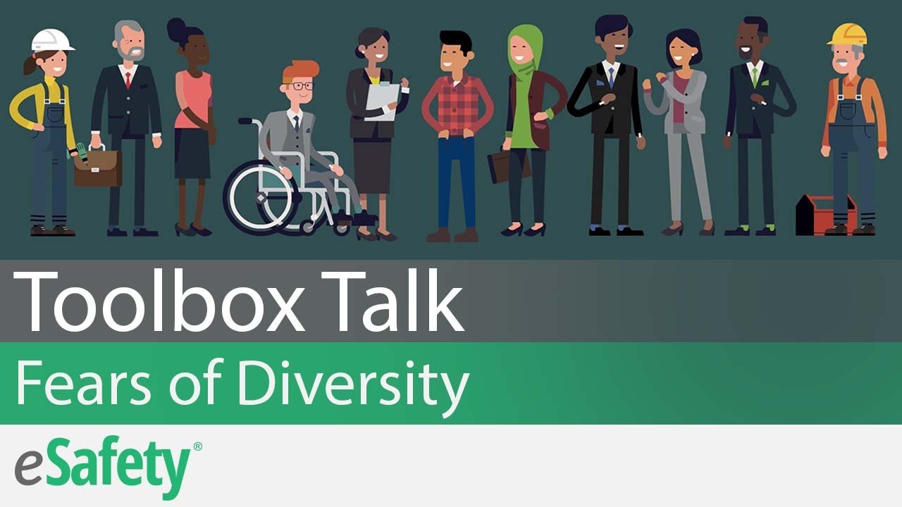 Fears of Diversity – Toolbox Talk
