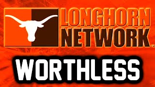 The Most Worthless Network Ever Created (The History of The Longhorn Network)