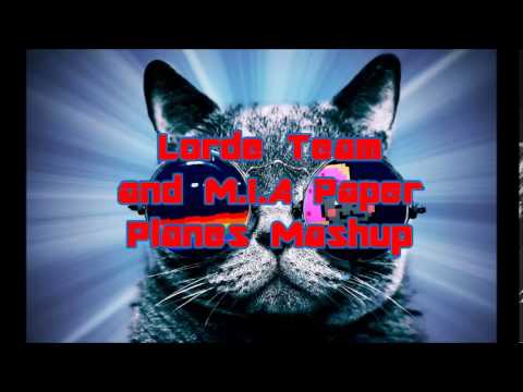 Mashup - Lorde Team and M.I.A Paper Planes