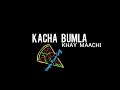 TAJA BUMLA KHAY MACHI FAST LOW TEMPO