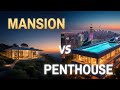 Mansion vs Penthouse – What Do Billionaires Prefer