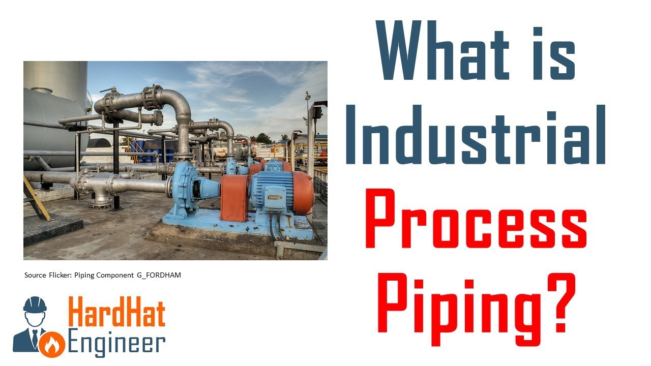 What is Process Piping Meaning of Piping for Fresh Piping Engineer