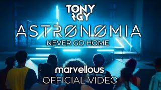 Musik-Video-Miniaturansicht zu Astronomia (Never Go Home) Songtext von Tony Igy