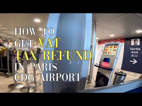How to Get VAT Tax Refund in Paris CDG Airport
