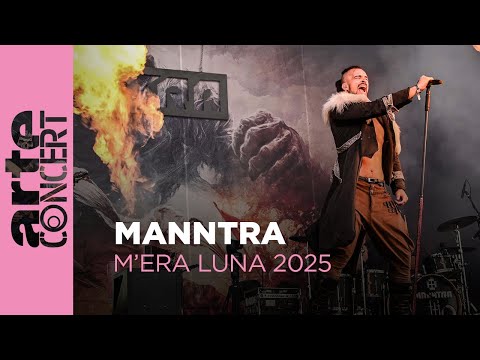 Manntra - M'era Luna 2025 – ARTE Concert